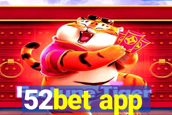 52bet app