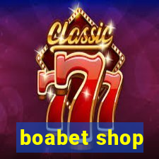 boabet shop