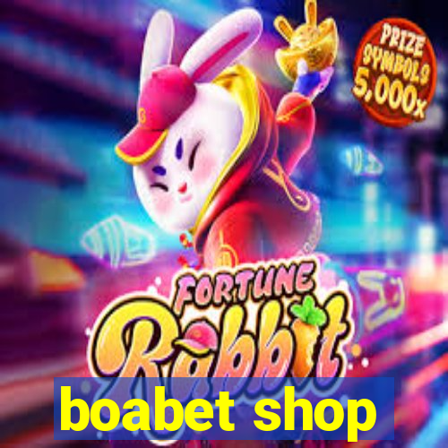 boabet shop