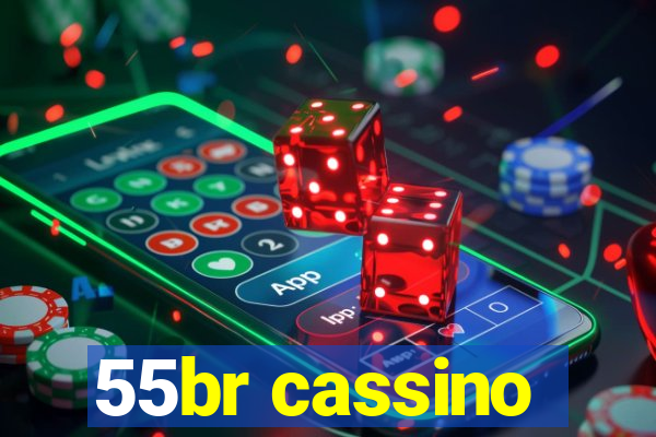 55br cassino