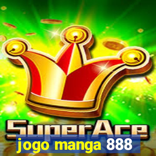 jogo manga 888