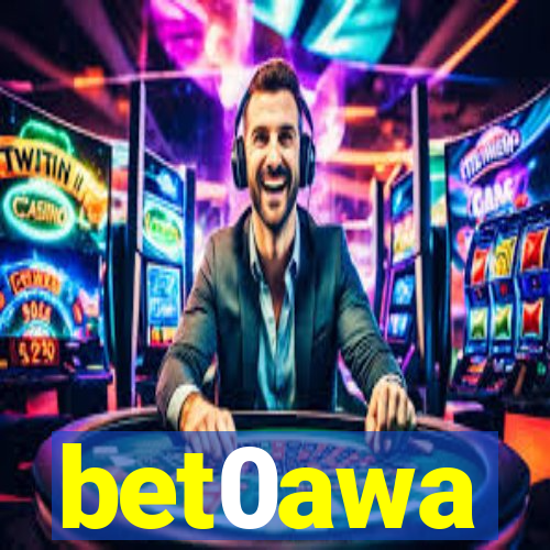 bet0awa