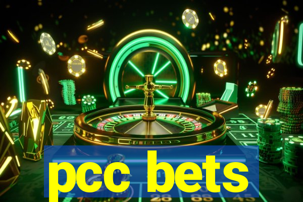 pcc bets