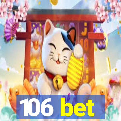 106 bet