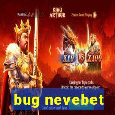 bug nevebet