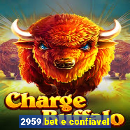 2959 bet e confiavel