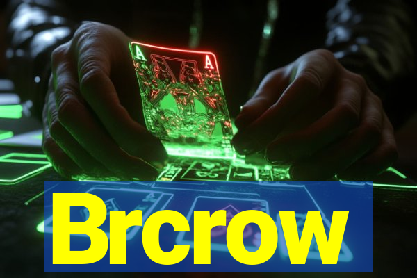 Brcrow