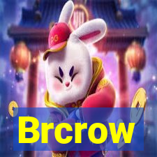 Brcrow