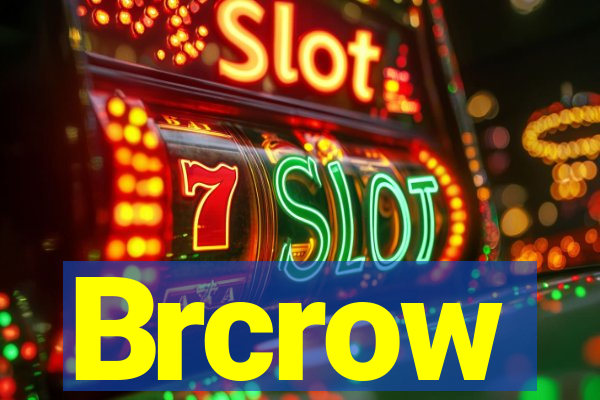 Brcrow