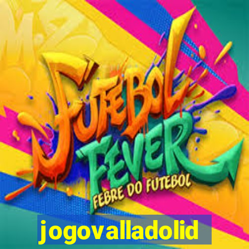 jogovalladolid