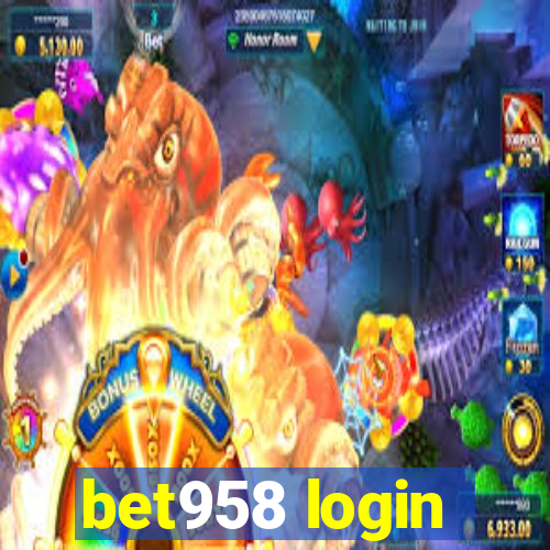 bet958 login