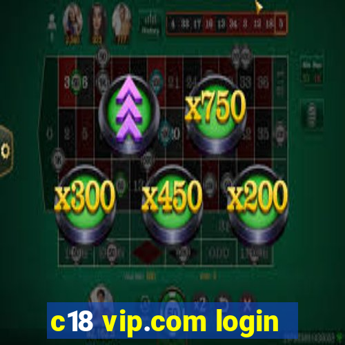 c18 vip.com login