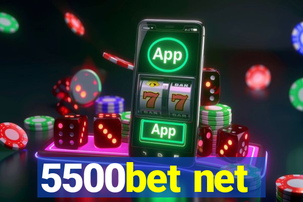 5500bet net