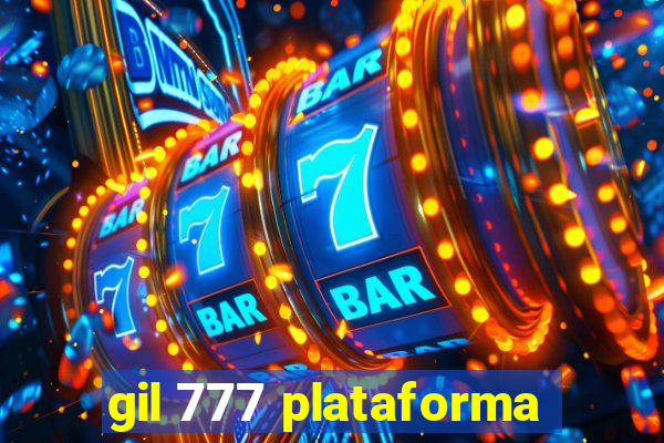 gil 777 plataforma