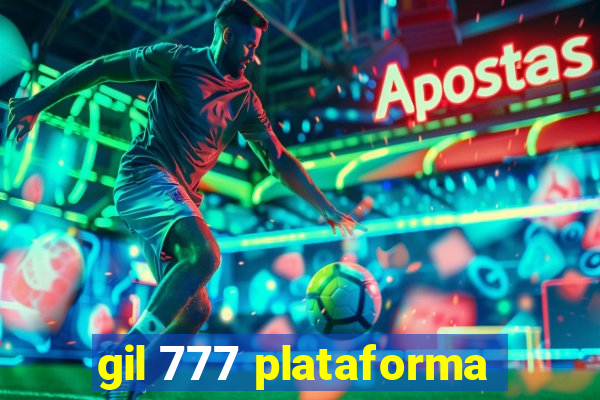 gil 777 plataforma