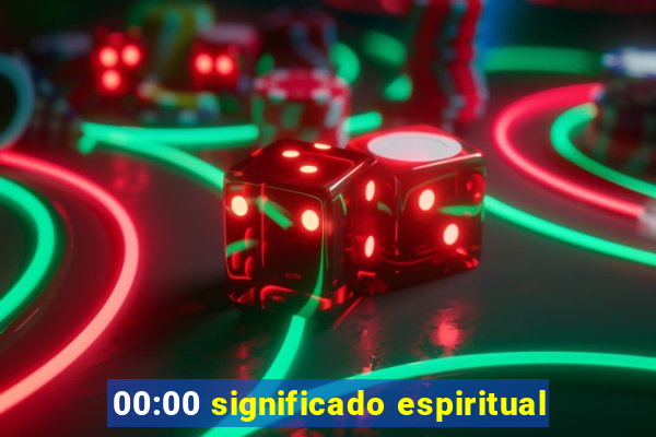 00:00 significado espiritual