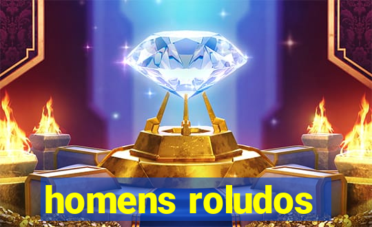 homens roludos