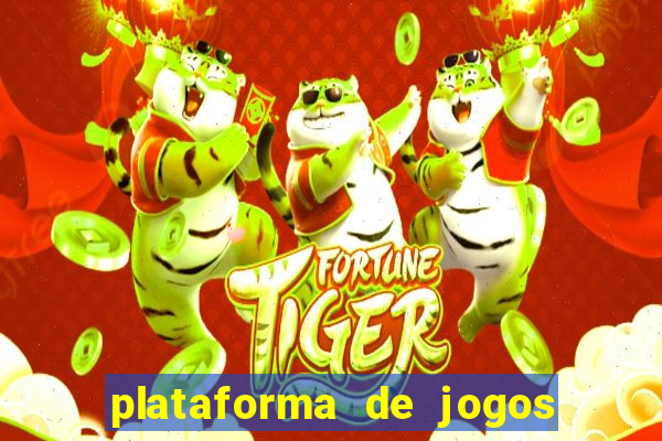 plataforma de jogos fortune tiger