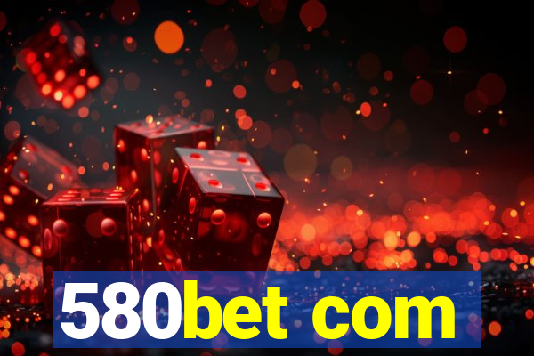 580bet com