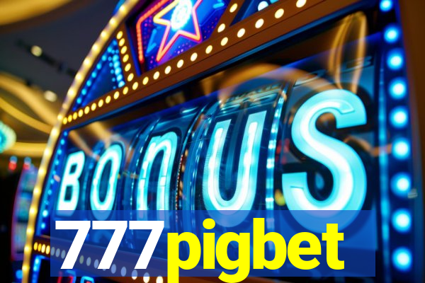 777pigbet