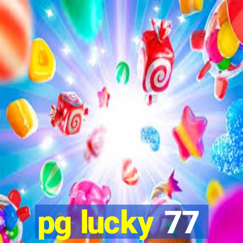 pg lucky 77