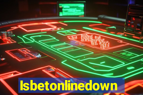 Isbetonlinedown