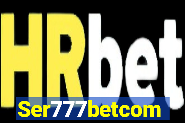 Ser777betcom