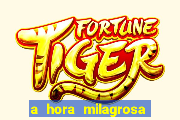 a hora milagrosa livro pdf download