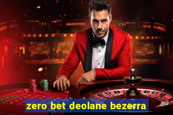 zero bet deolane bezerra