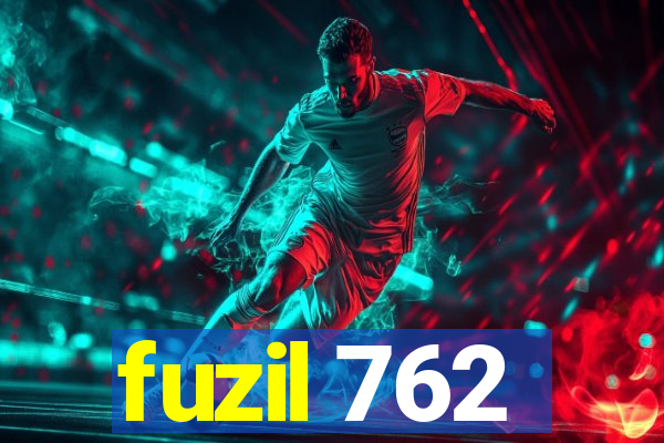 fuzil 762