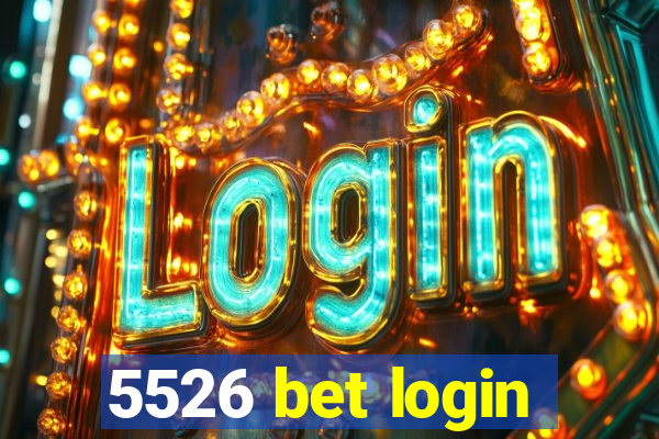 5526 bet login