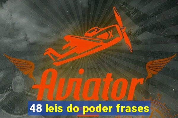 48 leis do poder frases