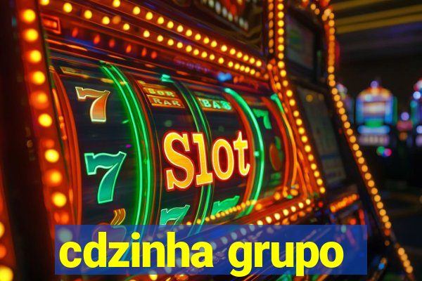 cdzinha grupo