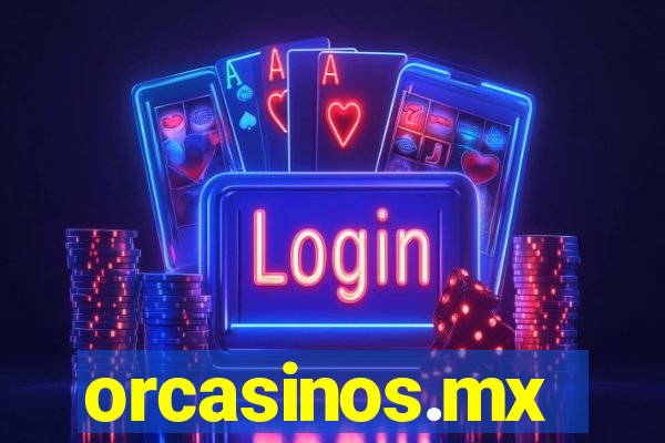 orcasinos.mx