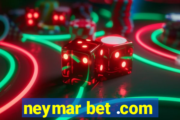 neymar bet .com