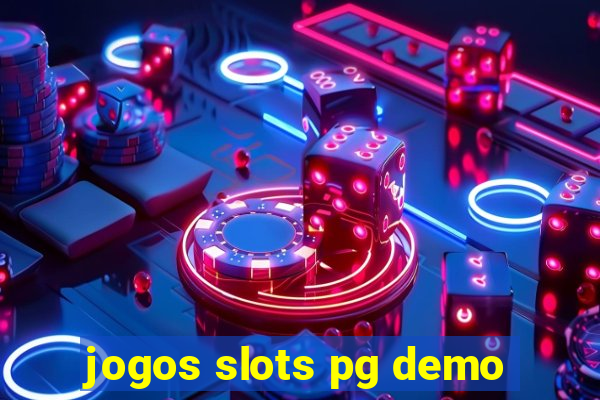 jogos slots pg demo