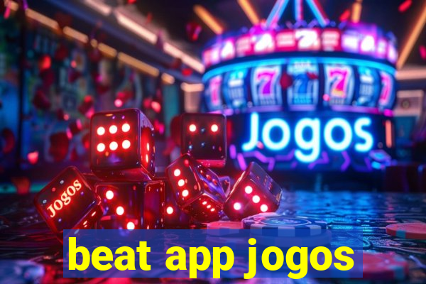 beat app jogos