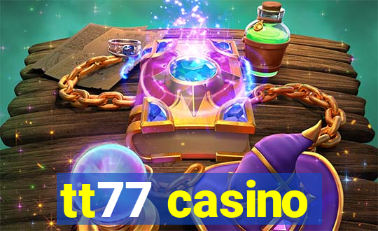 tt77 casino