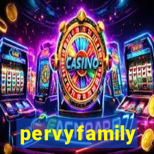 pervyfamily