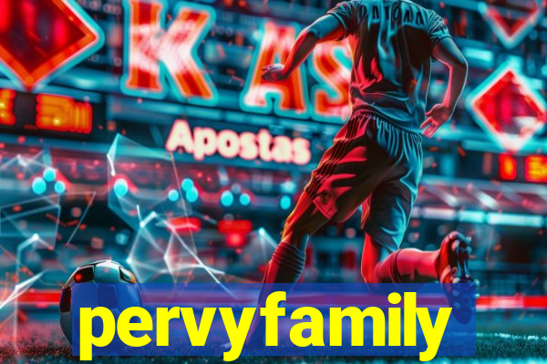 pervyfamily