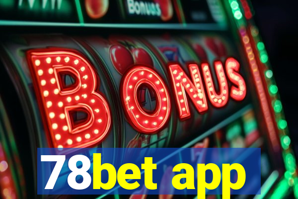 78bet app