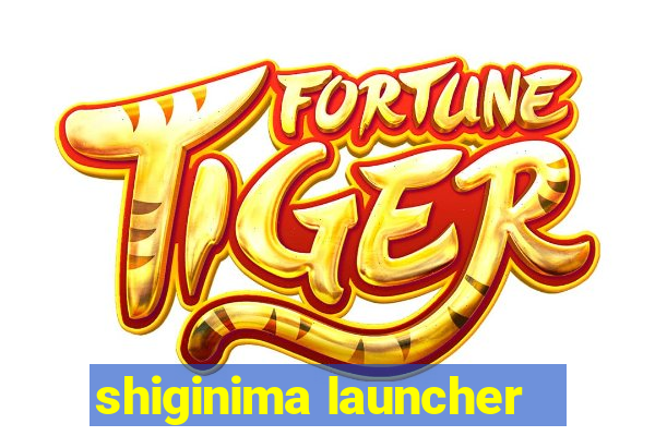 shiginima launcher