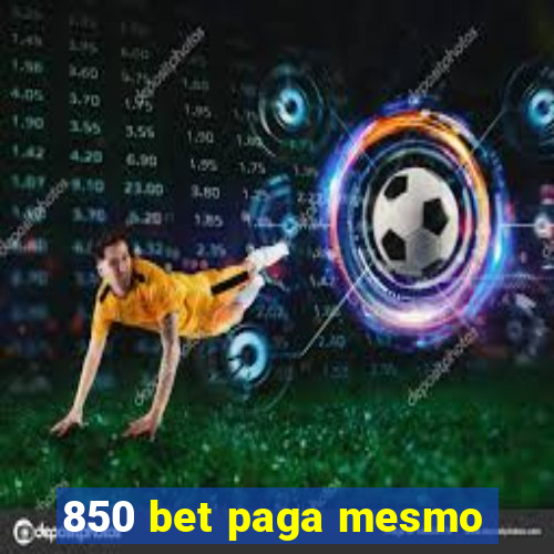 850 bet paga mesmo