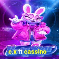 c.x11 cassino