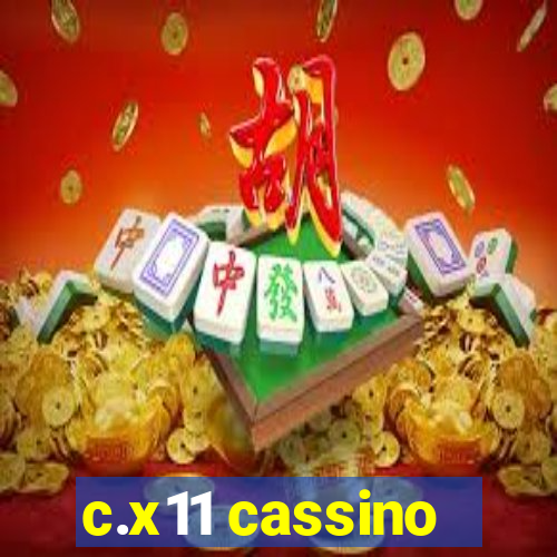 c.x11 cassino