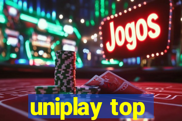 uniplay top