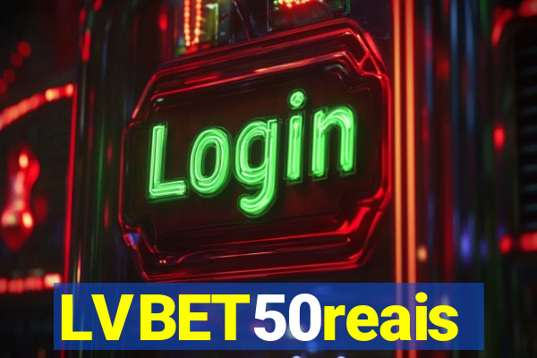 LVBET50reais