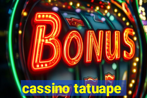 cassino tatuape