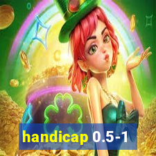 handicap 0.5-1