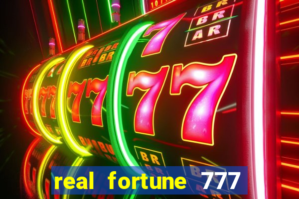 real fortune 777 paga mesmo